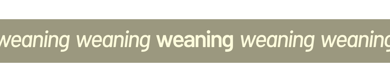 Weaning